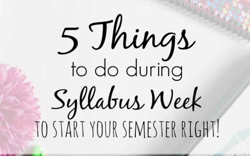 Things to Do During Syllabus Week to Stay On Top of Your Game 